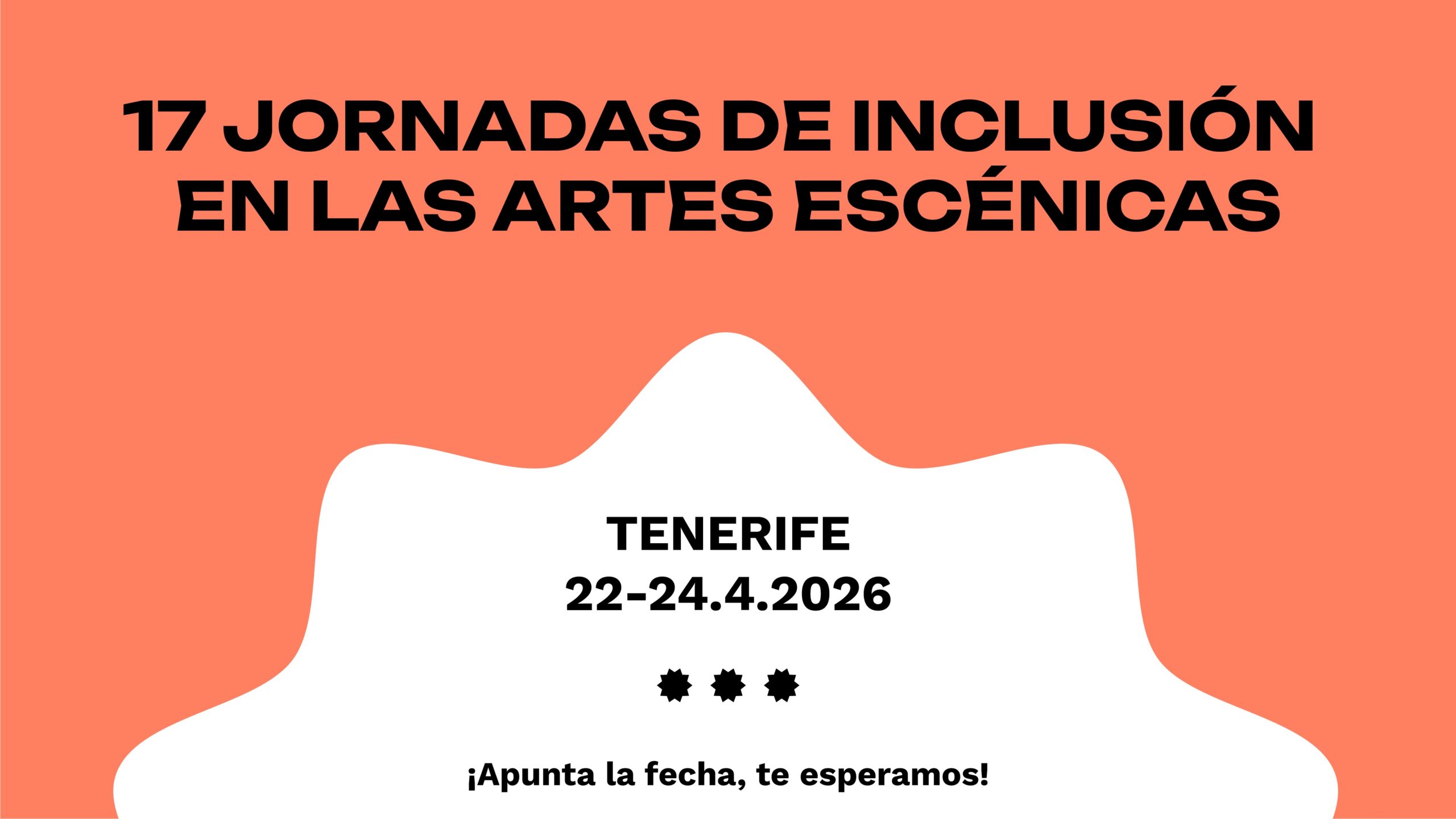 Cartel del evento «17 Jornadas de Inclusión en las Artes Escénicas»